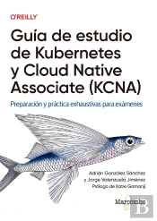 Guía De Estudio De Kubernetes Y Cloud Native Associate (Kcna)