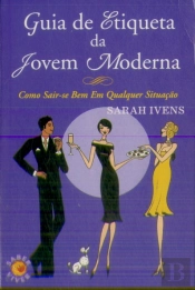 Guia de Etiqueta da Jovem Moderna