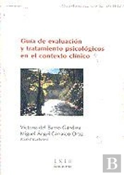 Guía De Evaluación Y Tratamiento Psicológicos En El Contexto Clínico