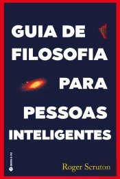 Guia de Filosofia para Pessoas Inteligentes