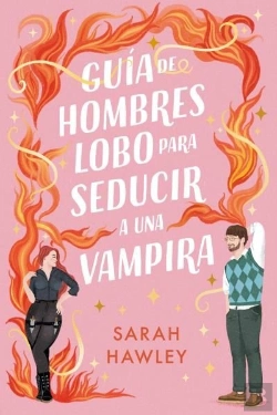 Bertrand.pt - Guia De Hombres Lobo Para Seducir A Una Vampira