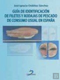 Bertrand.pt - Guía De Identificación De Filetes Y Rodajas De Pescado De Consumo Usual En España
