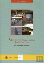 Guía De Inspecciones Básicas De Obras De Paso. Red De Carreteras Del Estado.