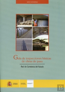 Bertrand.pt - Guía De Inspecciones Básicas De Obras De Paso. Red De Carreteras Del Estado.