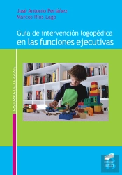 Guía De Intervención Logopédica En Las Funciones Ejecutivas