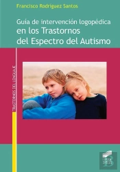 Guía De Intervención Logopédica En Los Trastornos Del Espectro Del Autismo