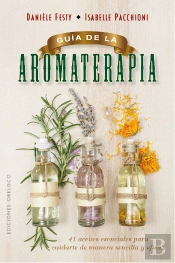 Guía De La Aromaterapia