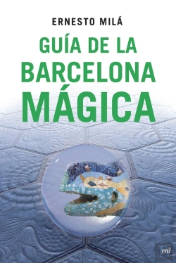 Bertrand.pt - Guía De La Barcelona Mágica