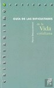Guía De Las Dificultades De La Vida Cotidiana