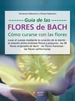 Bertrand.pt - Guía De Las Flores De Bach. Cómo Curarse Con Las Flores