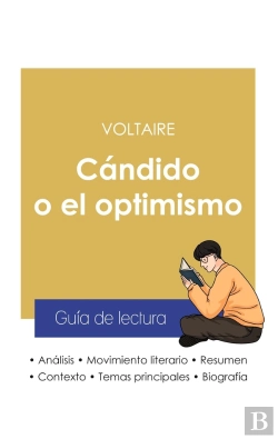 Bertrand.pt - Guia De Lectura Candido O El Optimismo De Voltaire (Analisis Literario De Referencia Y Resumen Compl