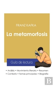 Guia De Lectura La Metamorfosis De Kafka (Analisis Literario De Referencia Y Resumen Completo)