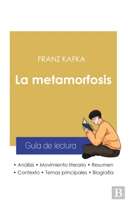 Bertrand.pt - Guia De Lectura La Metamorfosis De Kafka (Analisis Literario De Referencia Y Resumen Completo)