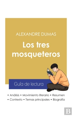 Bertrand.pt - Guia De Lectura Los Tres Mosqueteros De Alexandre Dumas (Analisis Literario De Referencia Y Resumen
