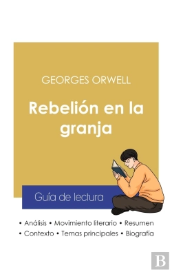 Bertrand.pt - Guia De Lectura Rebelion En La Granja De Georges Orwell (Analisis Literario De Referencia Y Resumen