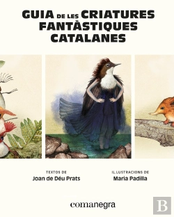 Bertrand.pt - Guia De Les Criatures Fantastiques Catalanes
