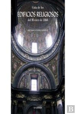 Bertrand.pt - Guía De Los Edificios Religiosos Del Madrid De 1868