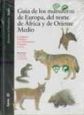 Guía De Los Mamíferos De Europa, Del Norte De África Y De Oriente Medio