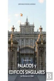 Guía De Los Palacios Y Edificios Singulares Del Madrid De 1868