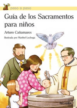 Bertrand.pt - Guia De Los Sacramentos Para Los Niños 