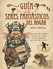 Guía De Los Seres Fantásticos Del Hogar