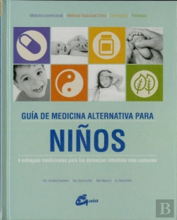 Bertrand.pt - Guía De Medicina Alternativa Para Niños