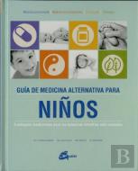 Guía De Medicina Alternativa Para Niños