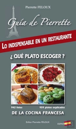 Bertrand.pt - Guía De Pierrette ; Lo Indispensable En Un Restaurante ¿ Qué Plato Escoger ? De La Cocina Francesa