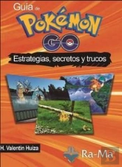Guía De Pokémon Go Estrategias, Secretos Y Trucos