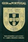 Guia de Portugal V Trás-os-Montes e Alto Douro II - Lamego, Bragança e Miranda