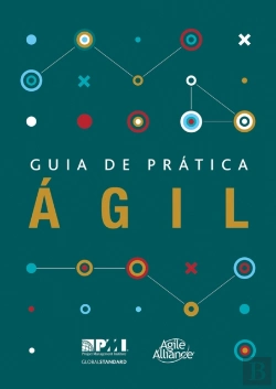 Bertrand.pt - Guia De Pratica Agil (Brazilian Portuguese Edition Of Agile Practice Guide)