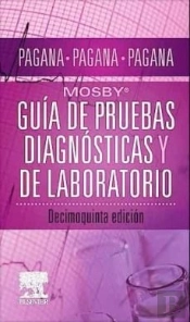 Guia De Pruebas Diagnosticas Y De Laboratorio. Mosby.