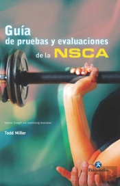 Guía De Pruebas Y Evaluaciones De La Nsca