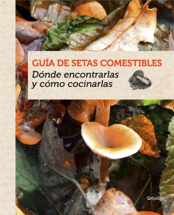 Bertrand.pt - Guía De Setas Comestibles