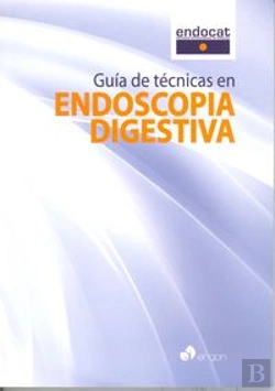Bertrand.pt - Guía De Técnicas En Endoscopia Digestiva