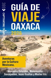 Guía De Viaje Oaxaca
