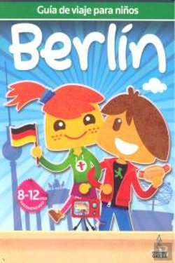 Bertrand.pt - Guia De Viaje Para Niños Berlín