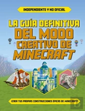 Guia Definitiva Del Modo Creativo De Minecraft, La