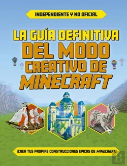 Bertrand.pt - Guia Definitiva Del Modo Creativo De Minecraft, La