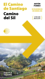 Guia Del Camino De Santiago Camino Del Sil