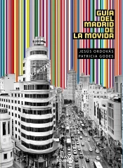 Guía Del Madrid De La Movida