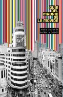 Guía Del Madrid De La Movida