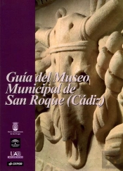 Guía Del Museo Municipal De San Roque (Cádiz)