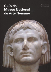 Guía Del Museo Nacional De Arte Romano