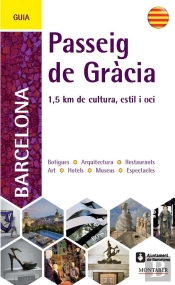 Guia Del Passeig De Gràcia De Barcelona