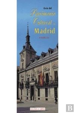 Bertrand.pt - Guía Del Patrimonio Cultural De Madrid