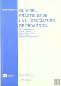 Bertrand.pt - Guia Del Pràcticum De La Llicenciatura De Pedagogia