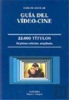 Guía del Vídeo-Cine: 22.000 Títulos