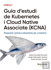 Guia D'Estudi De Kubernetes I Cloud Native Associate (Kcna)