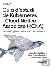 Guia D'Estudi De Kubernetes I Cloud Native Associate (Kcna)